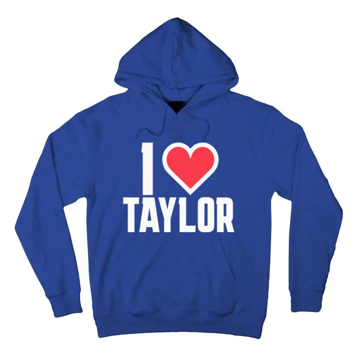 I Heart Taylor Love Design Tall Hoodie