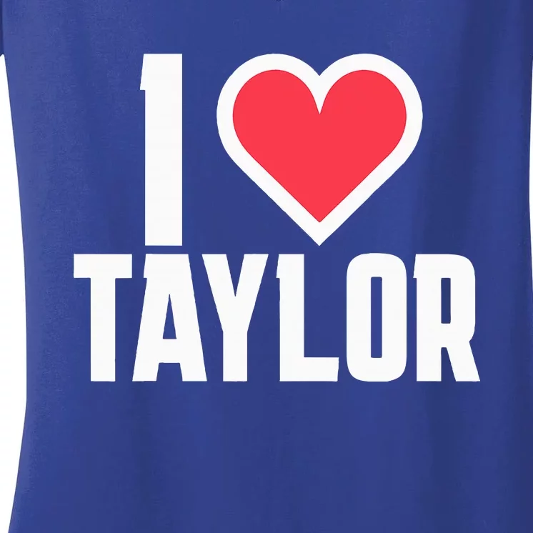 I Heart Taylor Love Design Women's V-Neck T-Shirt