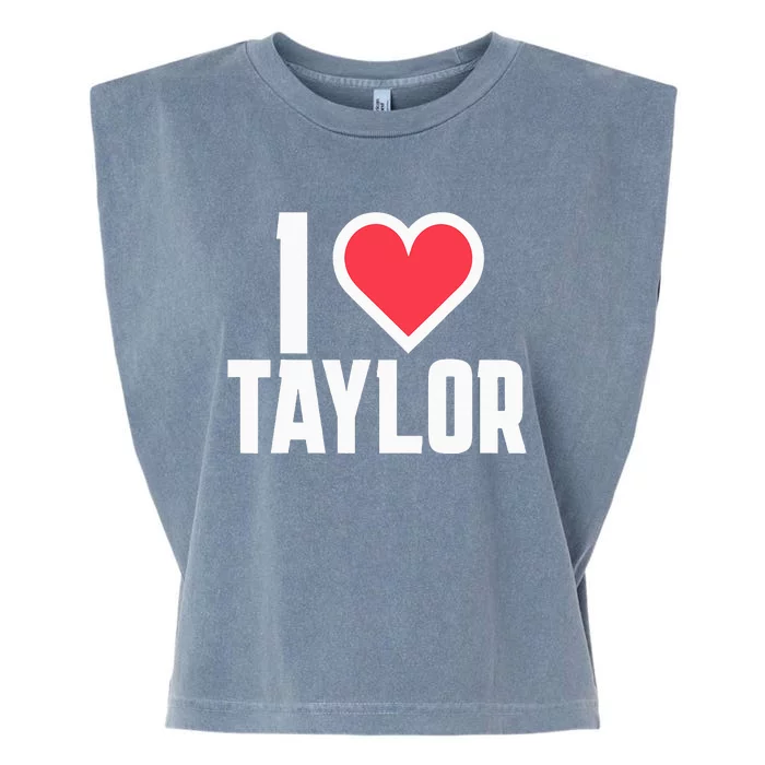 I Heart Taylor Love Design Garment-Dyed Women's Muscle Tee