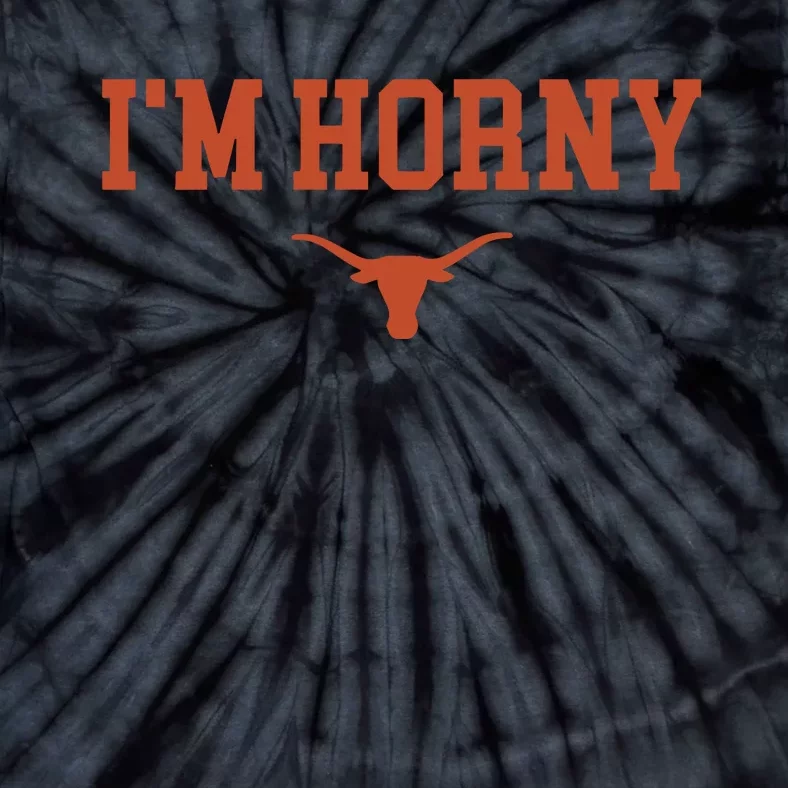 I’M Horny Texas Tie-Dye T-Shirt