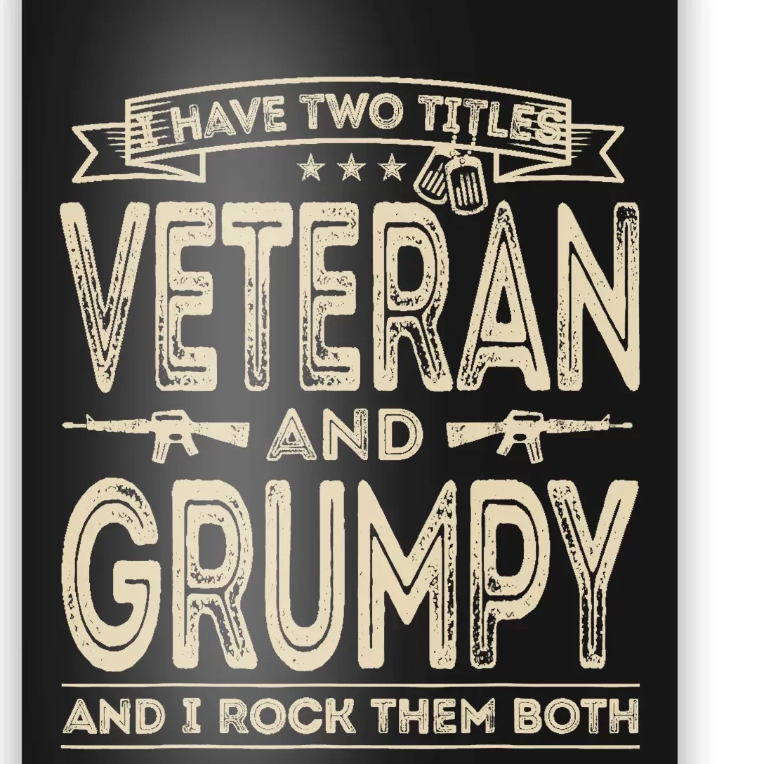 I have two titles Veteran and Grumpy Funny Proud US Army Poster