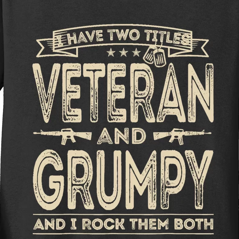 I have two titles Veteran and Grumpy Funny Proud US Army Kids Long Sleeve Shirt