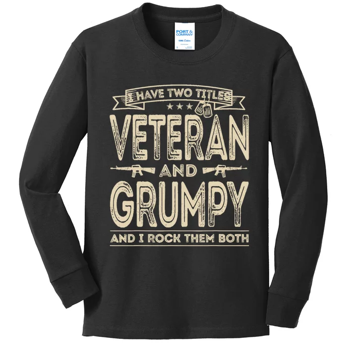 I have two titles Veteran and Grumpy Funny Proud US Army Kids Long Sleeve Shirt