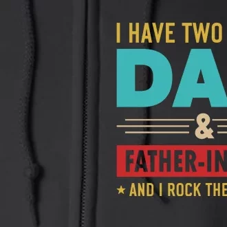 I Have Two Titles Dad And Father In Law Father's Day Full Zip Hoodie