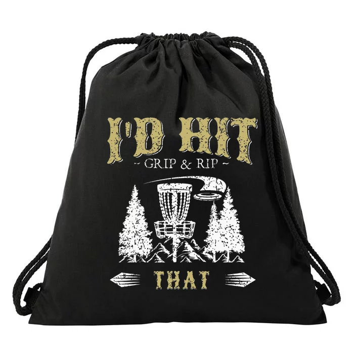 I'd Hit That Funny Disc Golf Frisbee Disc Sport Drawstring Bag