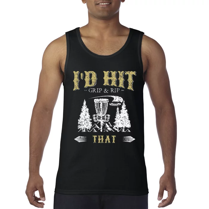 I'd Hit That Funny Disc Golf Frisbee Disc Sport Tank Top