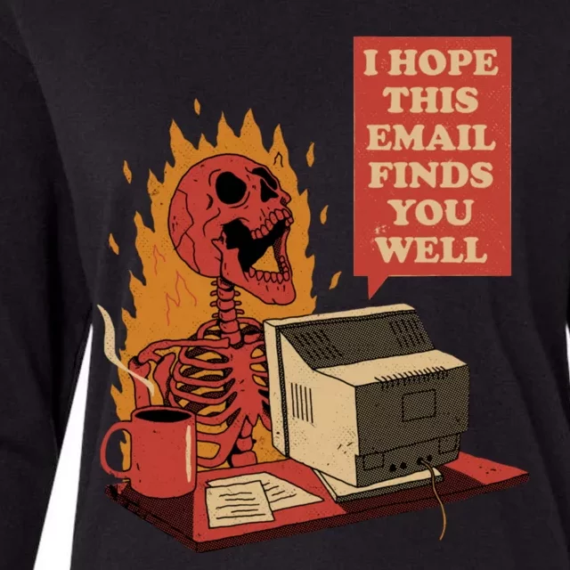 I Hope This Email Finds You Well Funny Skeleton Womens Cotton Relaxed Long Sleeve T-Shirt