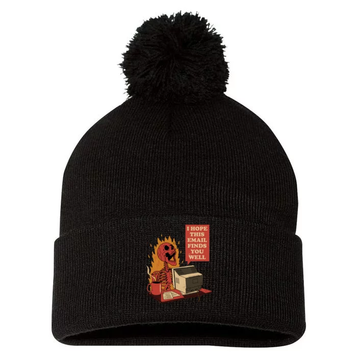 I Hope This Email Finds You Well Funny Skeleton Pom Pom 12in Knit Beanie