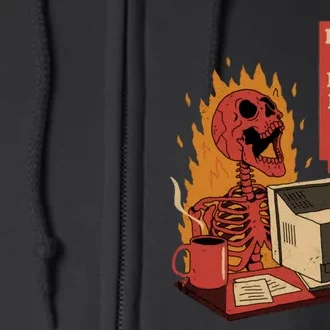 I Hope This Email Finds You Well Funny Skeleton Full Zip Hoodie