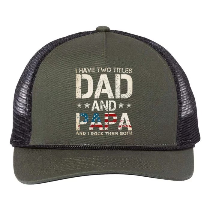 I Have Two Titles Dad And Papa Us American Flag Retro Rope Trucker Hat Cap