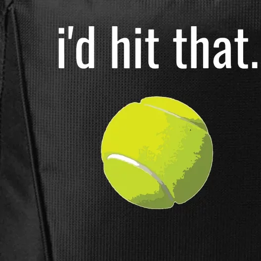 Id Hit That Tennis Shirts Funny Tennis Gift City Backpack