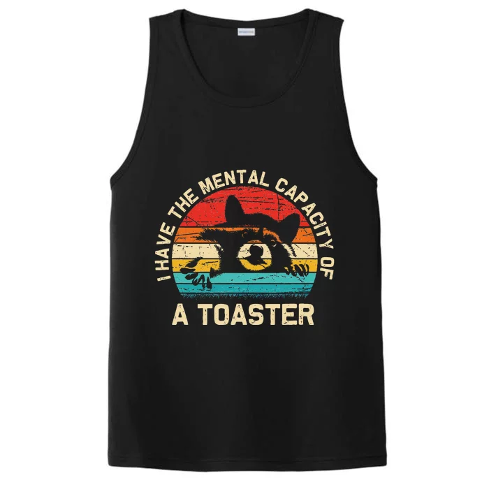 I Have The Mental Capacity Of A Toaster Funny Animal Lover Performance Tank