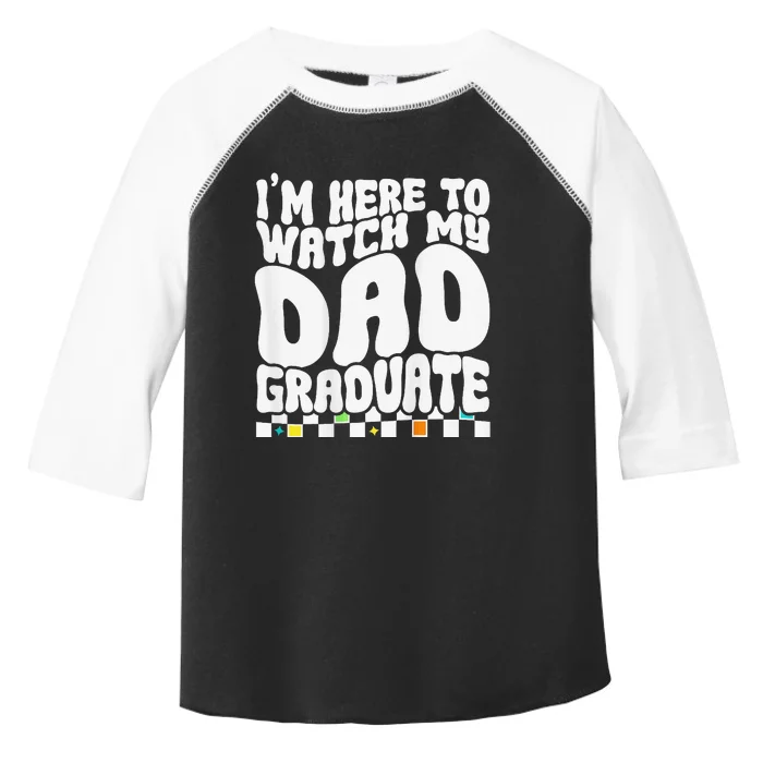 I'm Here To Watch My Dad Graduate Graduation Son Daughter Toddler Fine Jersey T-Shirt