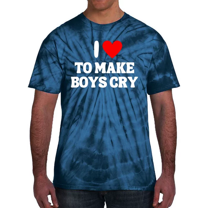 I Heart To Make Boys Cry Funny Red Heart Love Girls Tie-Dye T-Shirt