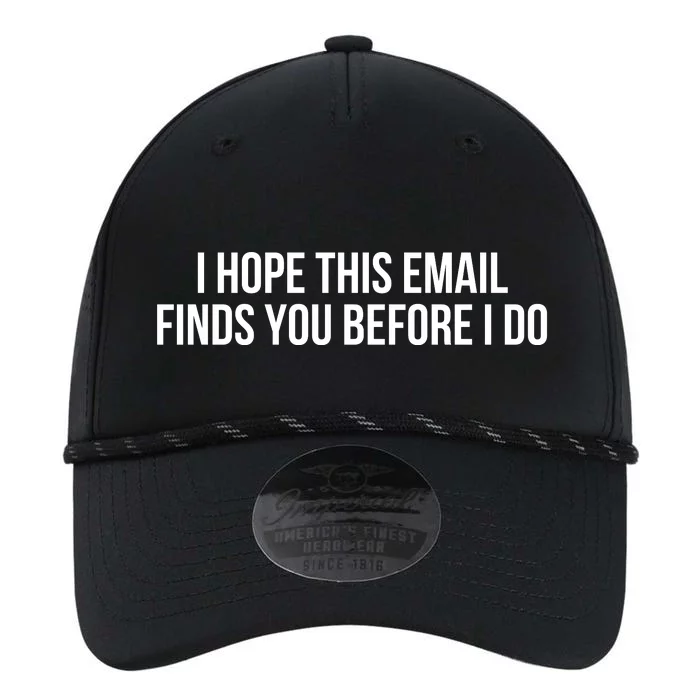 I Hope This Email Finds You Before I Do Funny Meme Performance The Dyno Cap