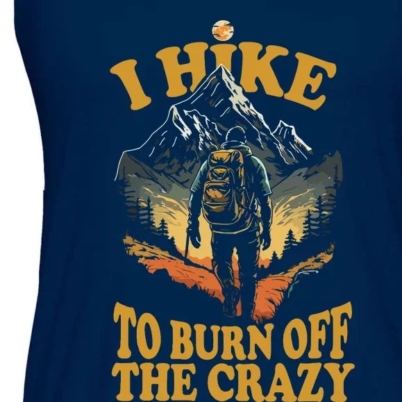 I Hike To Burn Off The Crazy Ladies Essential Flowy Tank