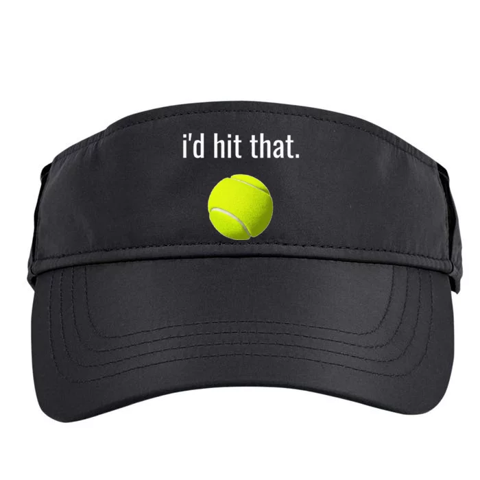 Id Hit That Tennis Funny Tennis Gift Adult Drive Performance Visor