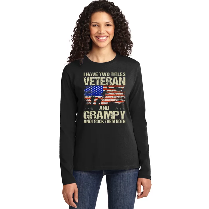 I Have Two Titles Veteran And Grampy Retro Fathers Day Ladies Long Sleeve Shirt