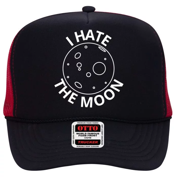 I Hate The Moon High Crown Mesh Trucker Hat