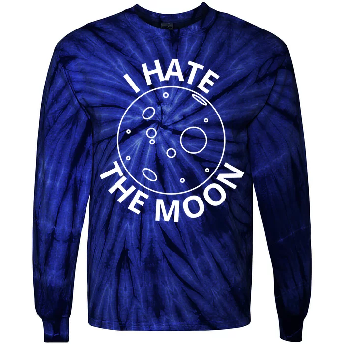 I Hate The Moon Tie-Dye Long Sleeve Shirt