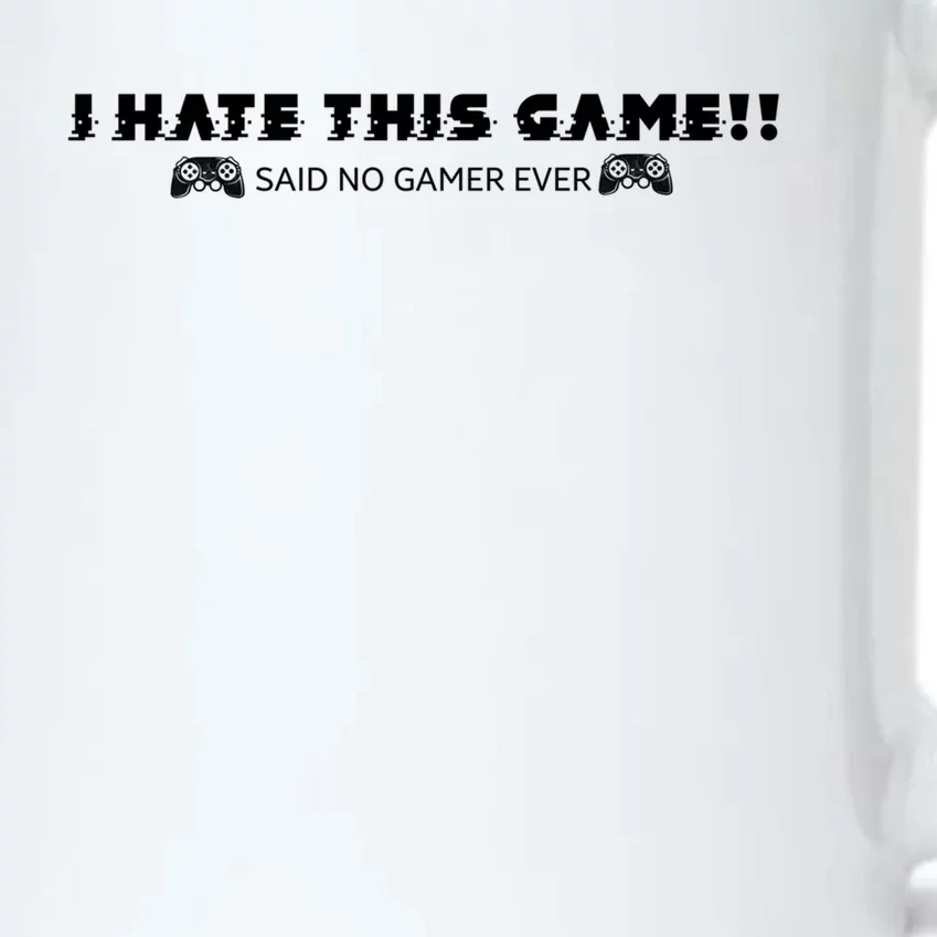 I Hate This Game Said No Gamer Ever Gift Video Games Controls Cool Gift Black Color Changing Mug