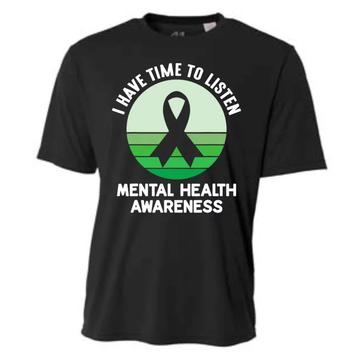 I Have Time To Listen Mental Health Awareness Cooling Performance Crew T-Shirt