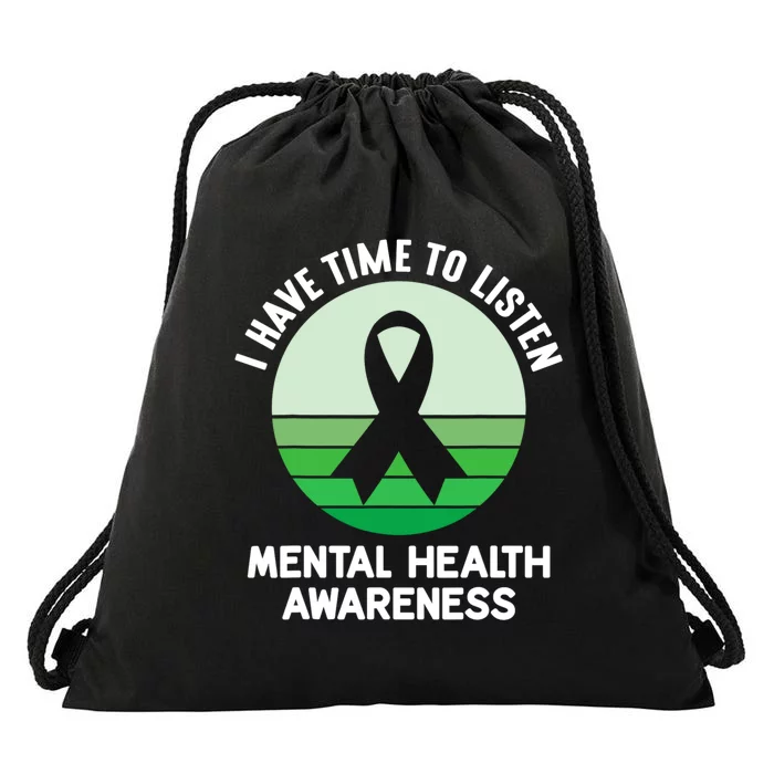 I Have Time To Listen Mental Health Awareness Drawstring Bag