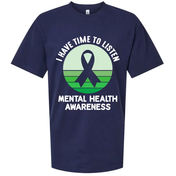 I Have Time To Listen Mental Health Awareness Sueded Cloud Jersey T-Shirt