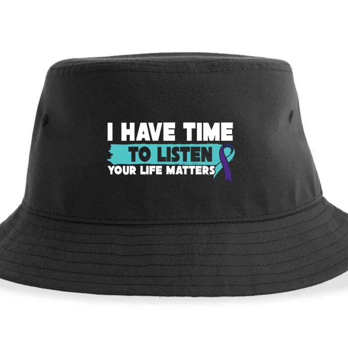 I Have Time Your Life Matters Suicide Awareness Sustainable Bucket Hat