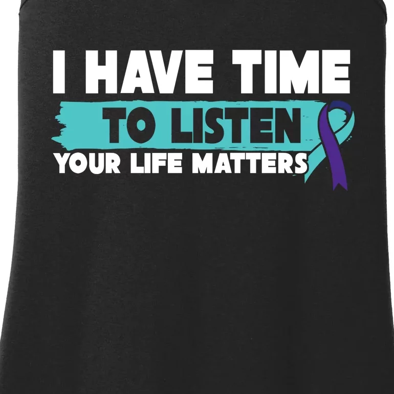 I Have Time Your Life Matters Suicide Awareness Ladies Essential Tank