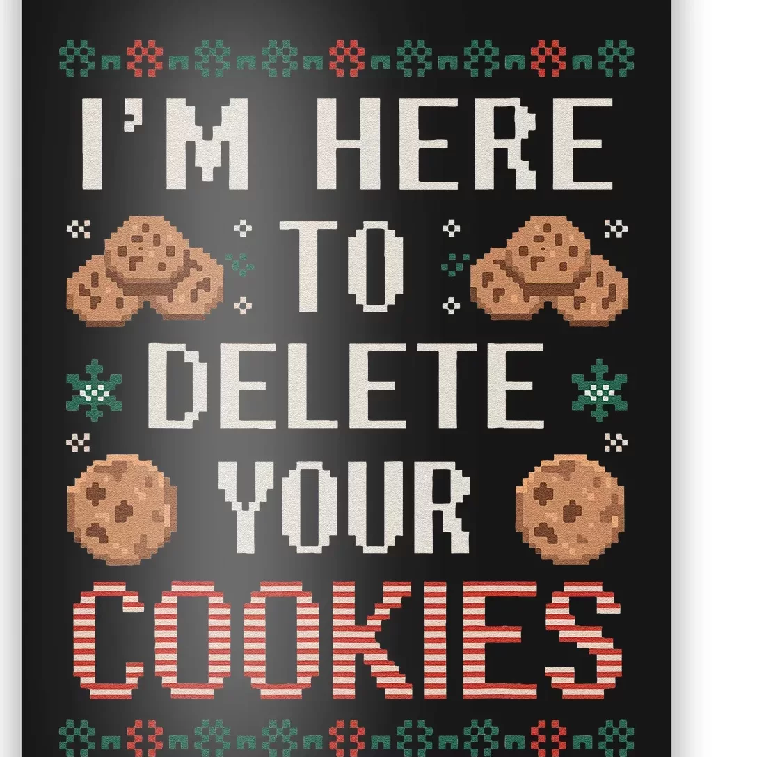 IM Here To Delete Your Cookies Christmas Programmer Poster