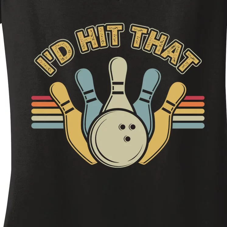 Id Hit That Bowling Women's V-Neck T-Shirt