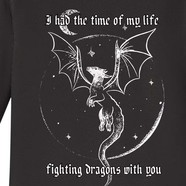 I Had The Time Of My Life Fighting Dragons With You Baby Long Sleeve Bodysuit