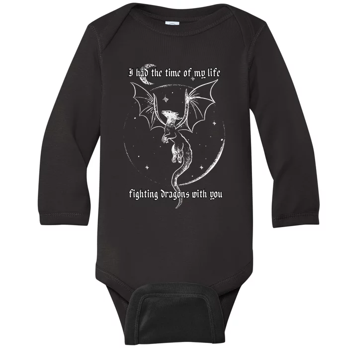 I Had The Time Of My Life Fighting Dragons With You Baby Long Sleeve Bodysuit