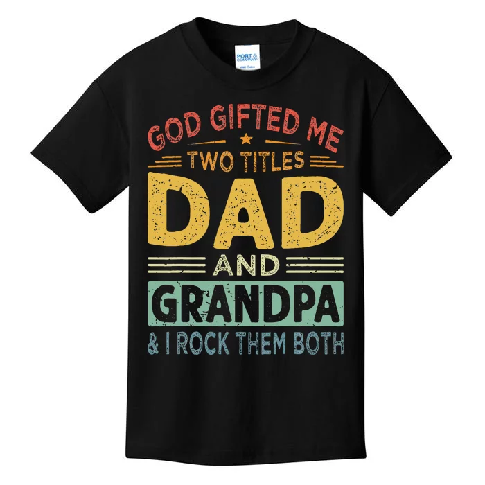 I Have Two Titles Dad And Papa Funny Father's Day Kids T-Shirt