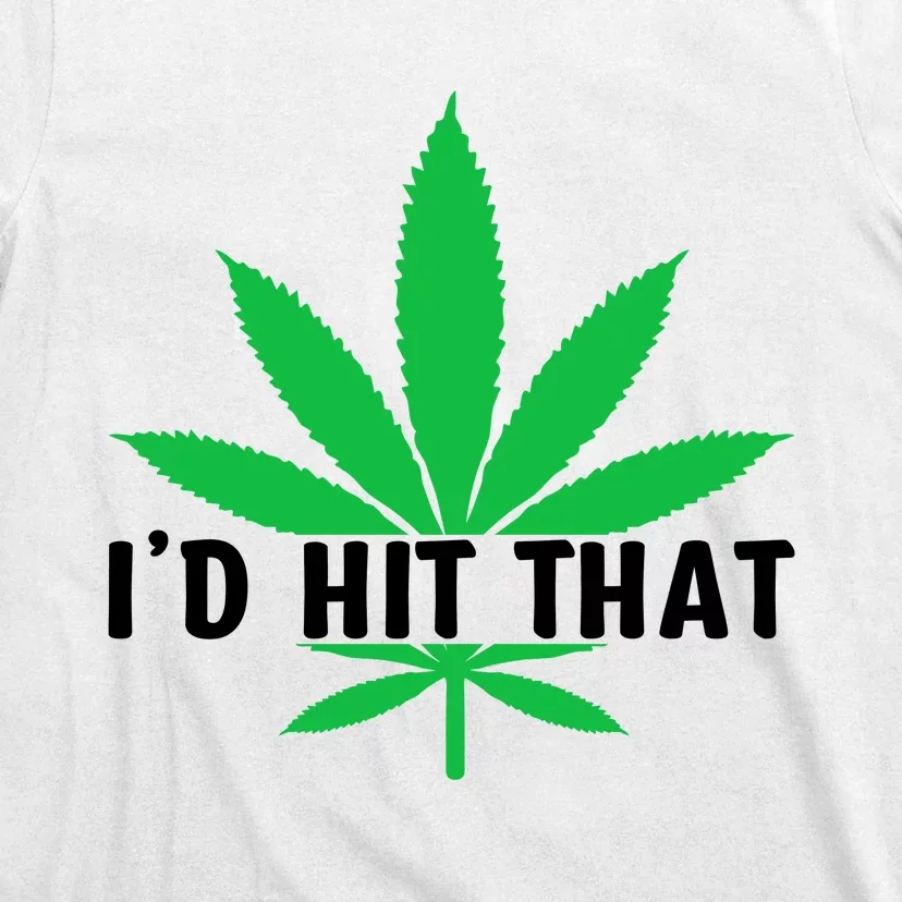 ID Hit That Funny Weed 4/20 T-Shirt