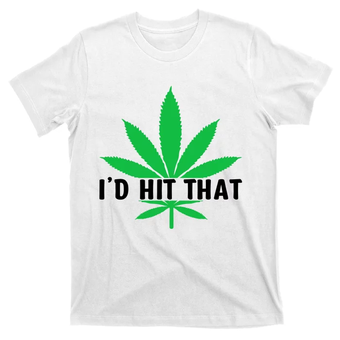 ID Hit That Funny Weed 4/20 T-Shirt