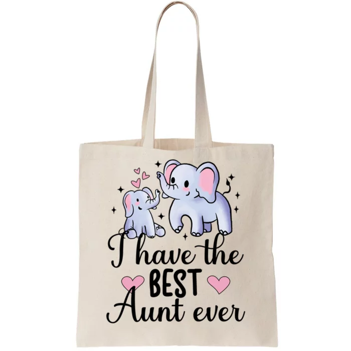 I Have The Best Aunt From Aunt To Niece Meaningful Gift Tote Bag