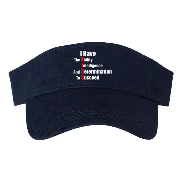 I Have The Ability Intelligence And Determination To Succeed Valucap Bio-Washed Visor