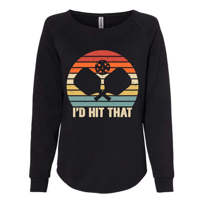 ID Hit That Funny Pickleball Retro Graphic Cool Gift Womens California Wash Sweatshirt