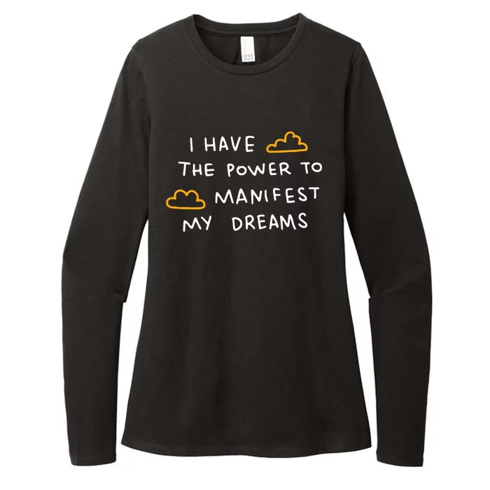 I Have The Power To Manifest My Dreams Womens CVC Long Sleeve Shirt