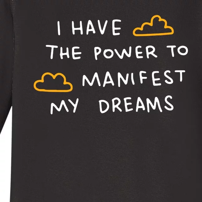 I Have The Power To Manifest My Dreams Baby Long Sleeve Bodysuit