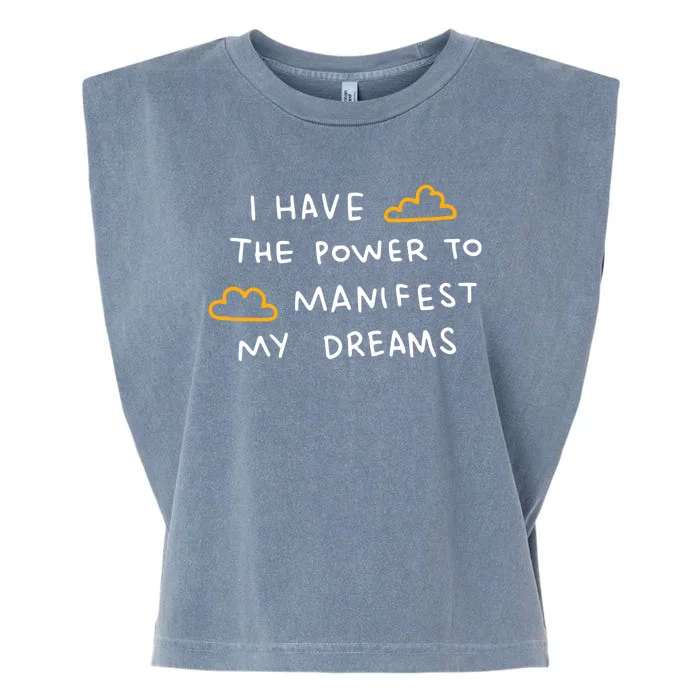 I Have The Power To Manifest My Dreams Garment-Dyed Women's Muscle Tee