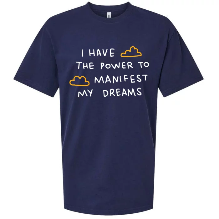 I Have The Power To Manifest My Dreams Sueded Cloud Jersey T-Shirt