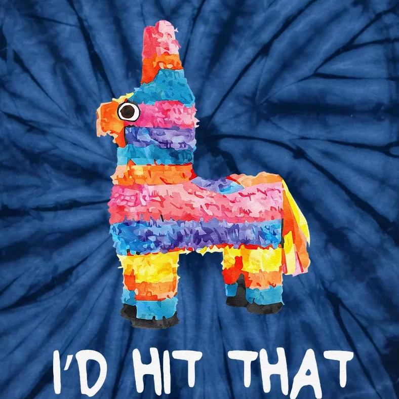 ID Hit That Pinata Cinco De Mayo Party Tie-Dye T-Shirt