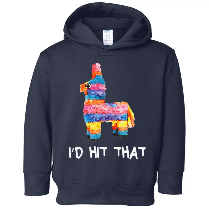 ID Hit That Pinata Cinco De Mayo Party Toddler Hoodie