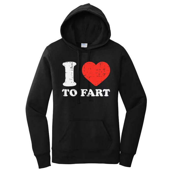 I Heart To Fart Funny Love Farting Joke Women's Pullover Hoodie