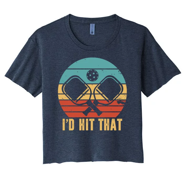 I'd Hit That Funny Pickleball Retro Women's Crop Top Tee