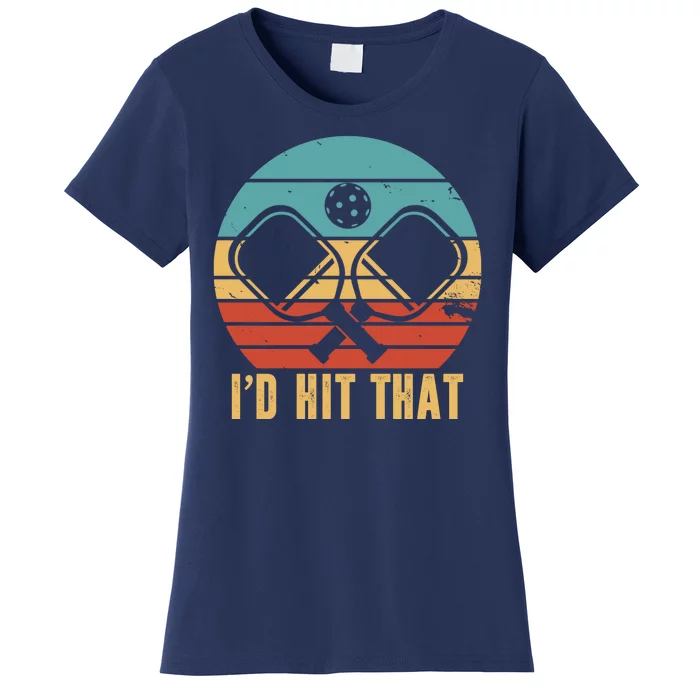 I'd Hit That Funny Pickleball Retro Women's T-Shirt