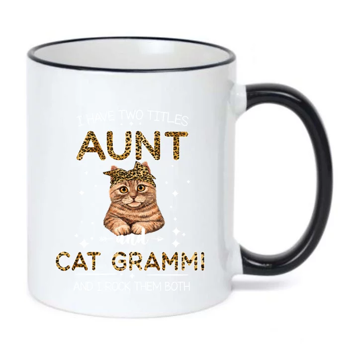 I Have Two Titles Aunt And Cat Mom And I Rock Them Both Gift Black Color Changing Mug